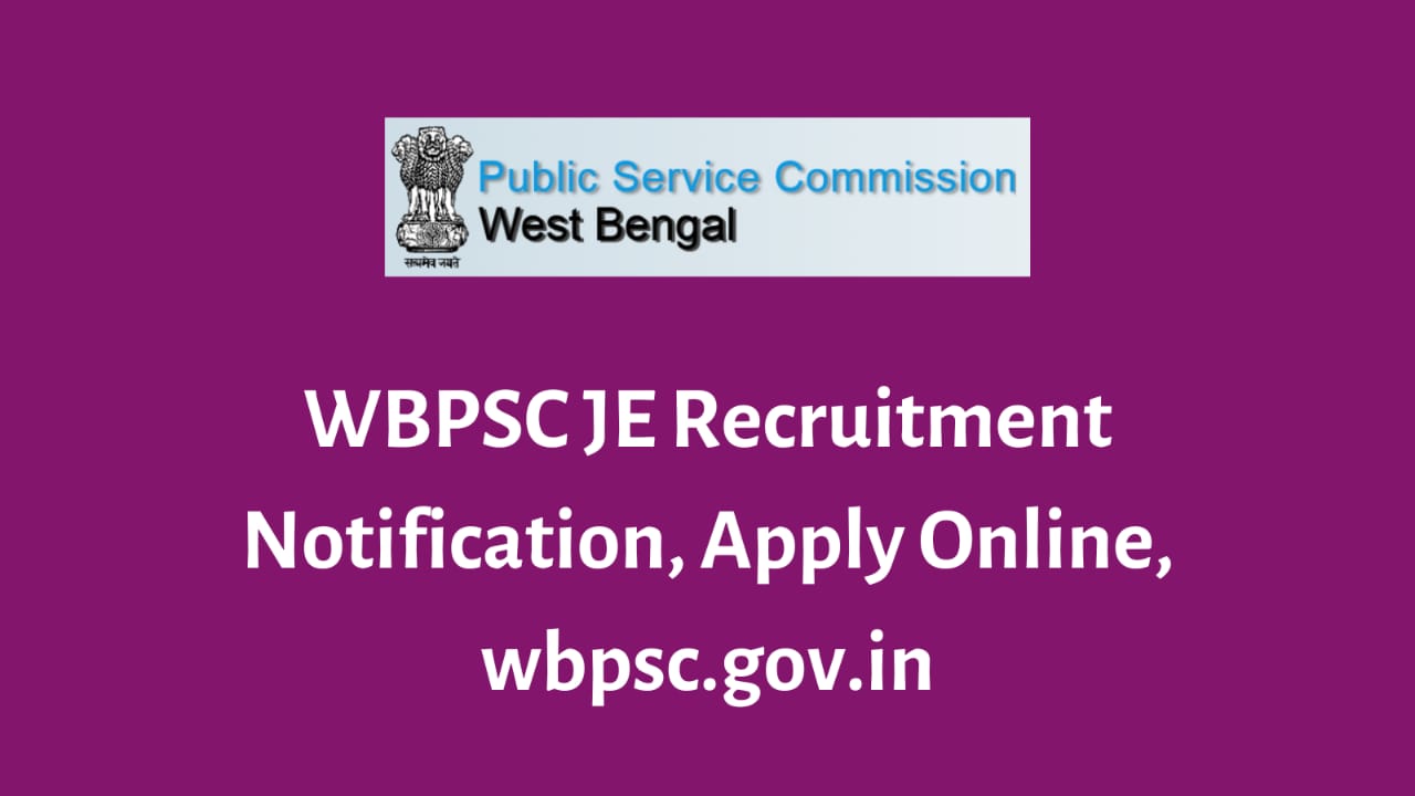 WBPSC JE Recruitment 2022 Apply Online Notification Click Now