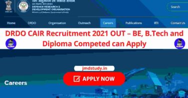 DRDO CAIR Recruitment 2021 OUT – BE, B.Tech and Diploma Competed can Apply